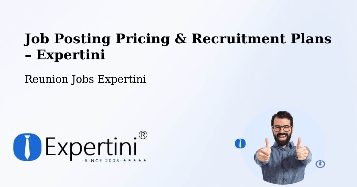 Job Posting Pricing & Recruitment Plans – Bérive Les Bas - Bérive Les Bas, Reunion Jobs Expertini